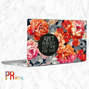 Ain't Nobody Got Time  Laptop Skin