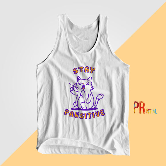 Stay  Powsitive Tanktops - Printial Store