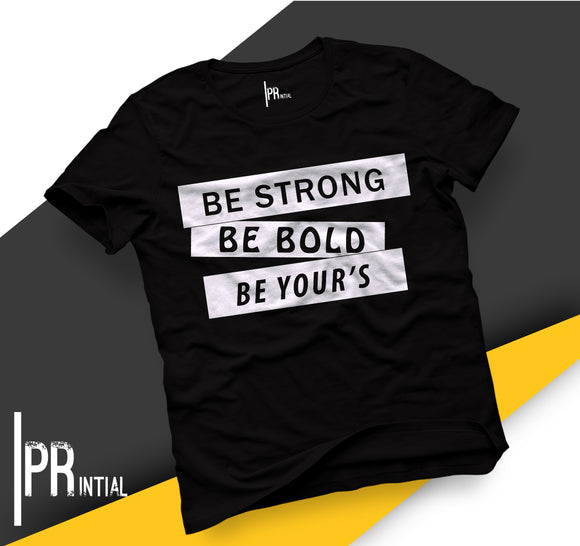 Be Your's - Graphic Printed Tshirt