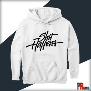 Shit Happens - hoodies - Printial Store