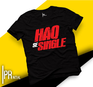 Haq se Single - Graphic Printed Tshirt - Printial Store