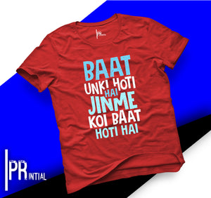 Baat Unki Hoti Hy Jinki Koi Baat Hoti Hy  - Graphic Printed Tshirt - Printial Store