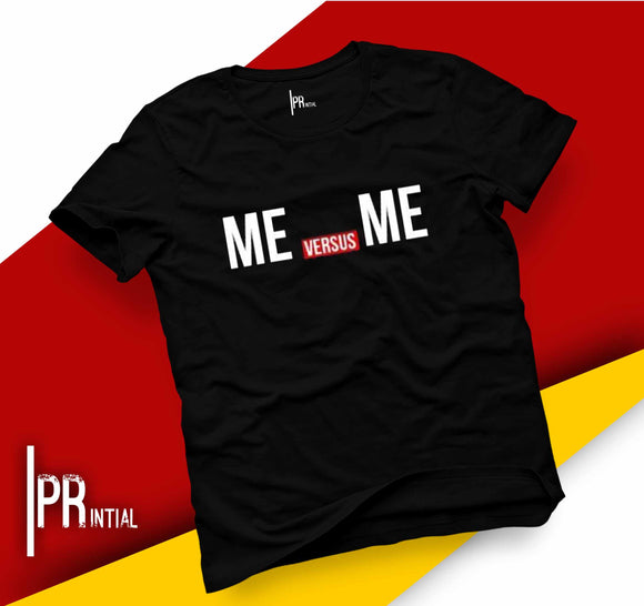 Me vs Me- Graphic Printed Tshirt