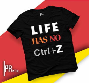 Life Has No Ctrl+Z- Graphic Printed Tshirt - Printial Store