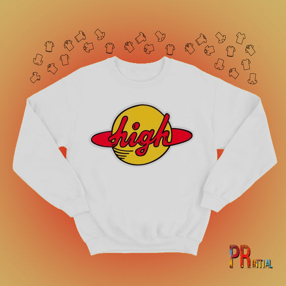 High On Planet Sweatshirt