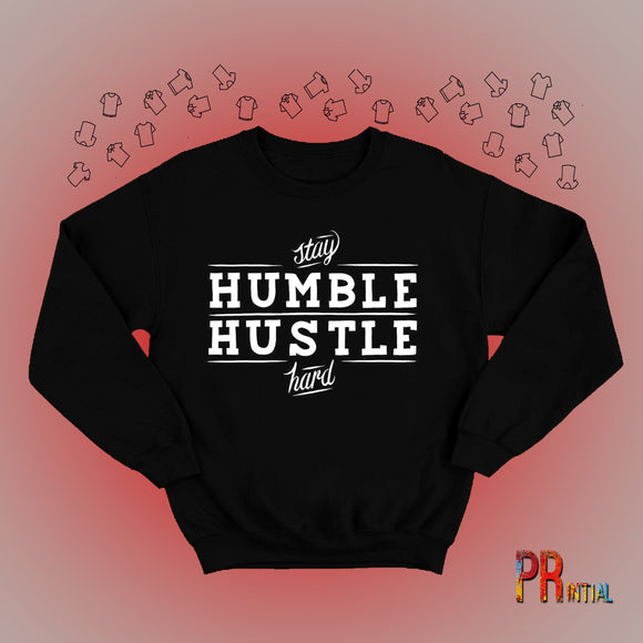 Hustle Hard Sweatshirt