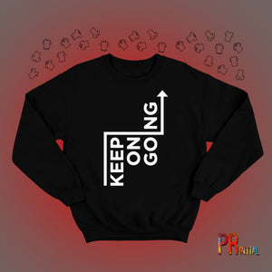 Keep On Going Sweatshirt - Printial Store