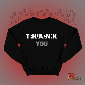 Thank You Sweatshirt - Printial Store