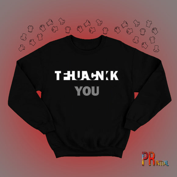 Thank You Sweatshirt