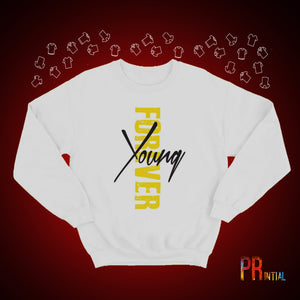 Young Forever Sweatshirt - Printial Store