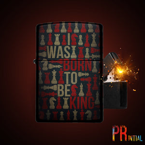 I Was Born To Be King Lighter - Printial Store